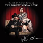 PhilLee-TheFallAndFurtherDeclineOfTheMightyKingOfLove